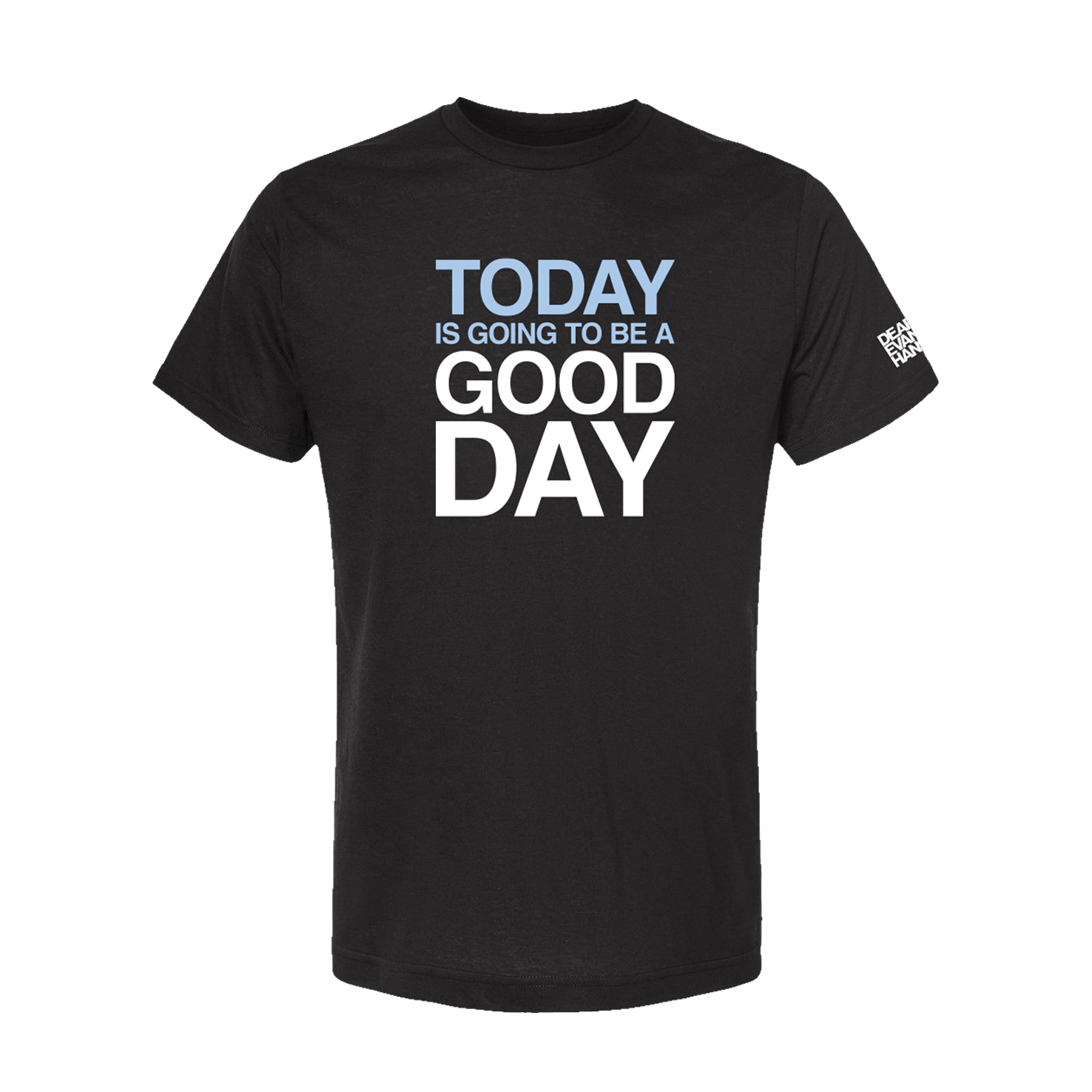 Today is Gonna Be The Day Tee Today is Gonna Be The Day Tee