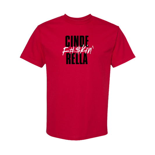 PRETTY WOMAN Cinder F#$kin' Rella Tee